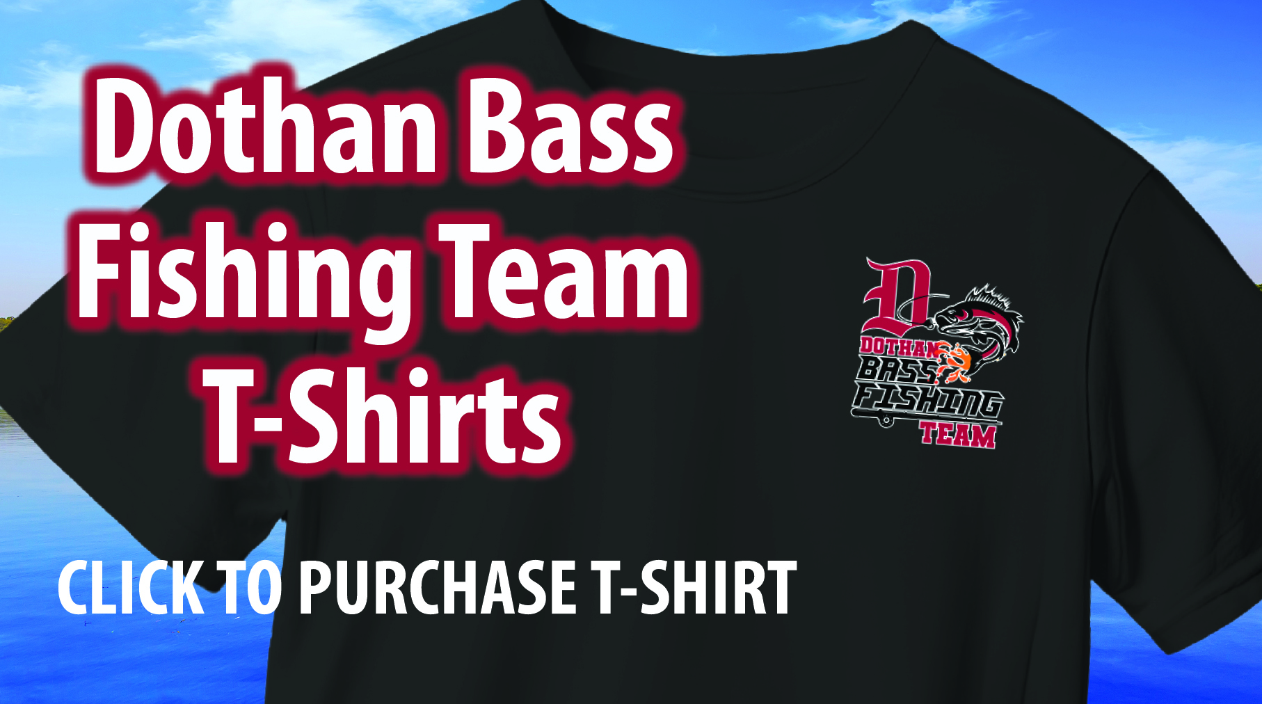 Dothan Bass Fishing Team T-Shirts