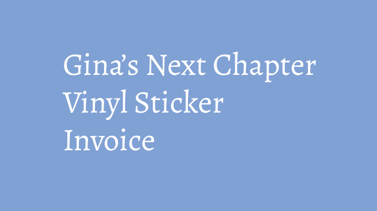 Gina\'s Next Chapter Invoice